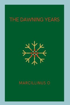 The Dawning Years - O, Marcillinus