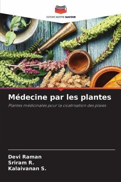 Médecine par les plantes - Raman, Devi;R., Sriram;S., Kalaivanan