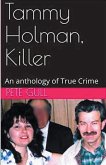 Tammy Holman, Killer An Anthology of True Crimeee