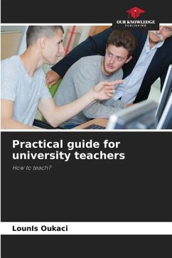 Practical guide for university teachers - Oukaci, Lounis