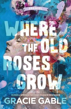 Where The Old Roses Grow - Gable, Gracie