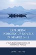 Exploring Indigenous Novels in Grades... - Bild 1