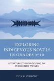 Exploring Indigenous Novels in Grades 5-10