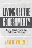 Living Off the Government? Living Off the Government?