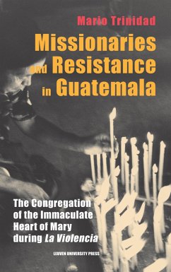 Missionaries and Resistance in Guatemala - Trinidad, Mario