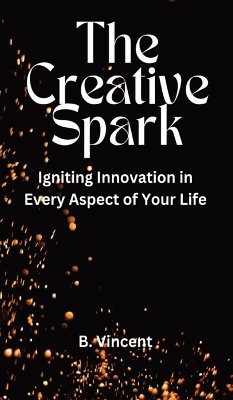 The Creative Spark - Vincent, B.