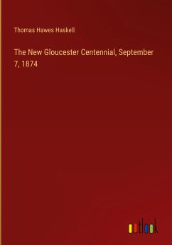 The New Gloucester Centennial, September 7, 1874