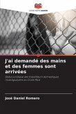 J'ai demandé des mains et des femmes sont arrivées