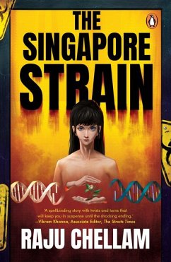 The Singapore Strain - Chellam, Raju