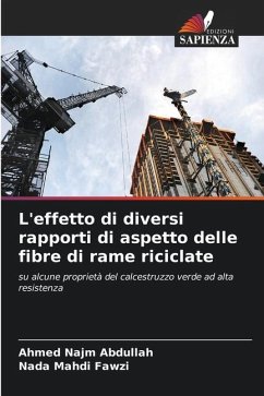 L'effetto di diversi rapporti di aspetto delle fibre di rame riciclate - Najm Abdullah, Ahmed;Mahdi Fawzi, Nada