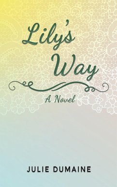 Lily's Way - Dumaine, Julie