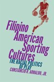 Filipino American Sporting Cultures Filipino American Sporting Cultures