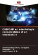 CAD/CAM en odontologie conservatrice et... - Bild 1