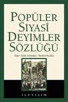 Popüler Siyasi Deyimler Sözlügü - Sedat Aslandas, Alper; Bicakci, Baskin