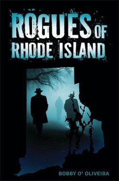 Rogues of Rhode Island - Oliveira, Bobby