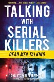 Talking with Serial Killers