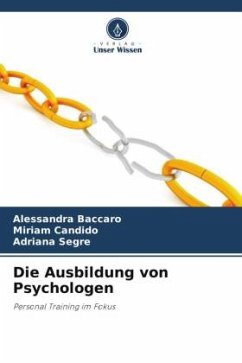 Die Ausbildung von Psychologen - Baccaro, Alessandra;Candido, Miriam;Segre, Adriana