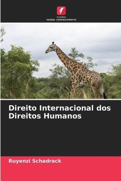 Direito Internacional dos Direitos Humanos - Schadrack, Ruyenzi