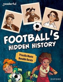 Readerful Independent Library: Oxford Reading Level 16: Football's Hidden History - Mante, Priscilla