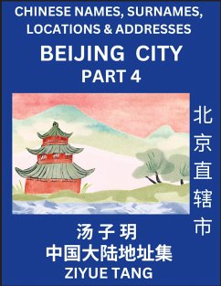 Cover Beijing City Municipality (Part 4)- Mandarin Chinese Names, Surnames, Locations & Addresses, Learn Simple Chinese Characters, Words, Sentences with Simplified Characters, English and Pinyin