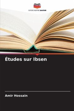 Études sur Ibsen - Hossain, Amir