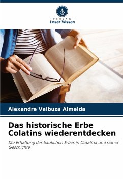 Das historische Erbe Colatins wiederentdecken Cover Das historische Erbe Colatins wiederentdecken