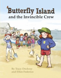 Butterfly Island and the Invincible Crew - Dockray, Tracy; Federico, Ellen