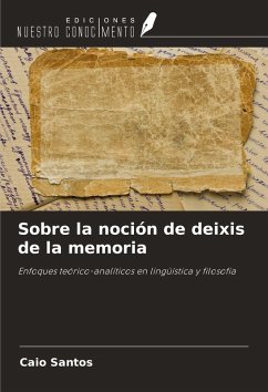 Sobre la noción de deixis de la memoria - Santos, Caio Sobre la noción de deixis de la memoria - Santos, Caio