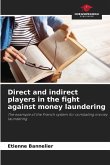 Direct and indirect players in the fight against money laundering