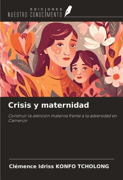 Crisis y maternidad - Konfo Tcholong, Clémence Idriss Crisis y maternidad - Konfo Tcholong, Clémence Idriss