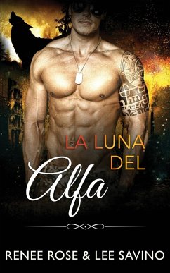 La luna del alfa - Rose, Renee; Savino, Lee