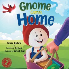 Gnome Comes Home - Bjelland, Lavonne; Bjelland, Teresa