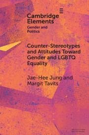 Counter-Stereotypes and Attitudes Toward Gender and LGBTQ Equality - Jung, Jae-Hee (University of Houston); Tavits, Margit (Washington University, St Louis)