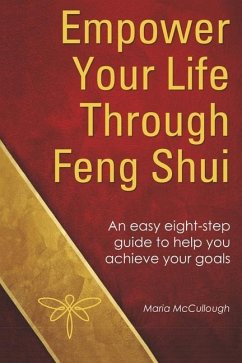 Empower Your Life Through Feng Shui - McCullough, Maria