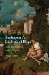Shakespeare's Dialectic of Hope - Bild 1