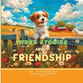 Three Stories About Friendship