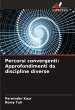Percorsi convergenti: Approfondimenti... - Bild 1