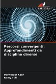 Percorsi convergenti: Approfondimenti da discipline diverse