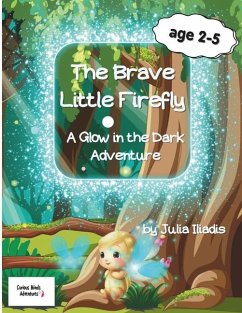 The Brave Little Firefly - Iliadis, Julia