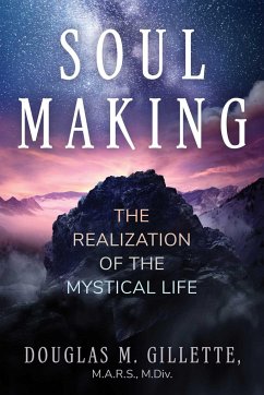 Soul Making - Gillette, Douglas M