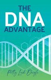 The DNA Advantage The DNA Advantage