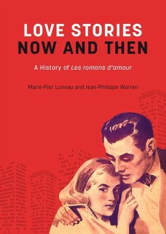 Loves Stories Now and Then - Luneau, Marie-Pier; Warren, Jean-Philippe