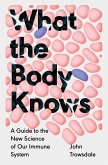What the Body Knows
