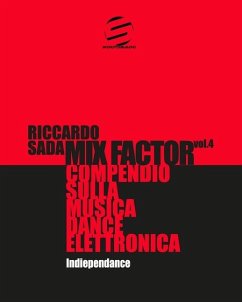 Mix Factor - Compendio sulla musica dance elettronica Vol. 4 - Sada, Riccardo