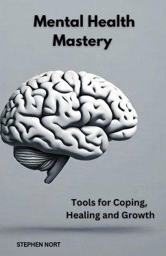 Mental Health Mastery - Nort, Stephen