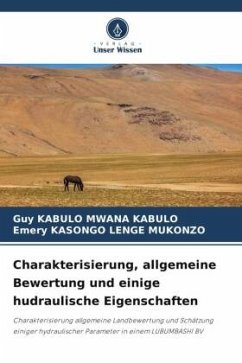 Charakterisierung, allgemeine Bewertung und einige hudraulische Eigenschaften - KABULO MWANA KABULO, Guy;KASONGO LENGE MUKONZO, Emery