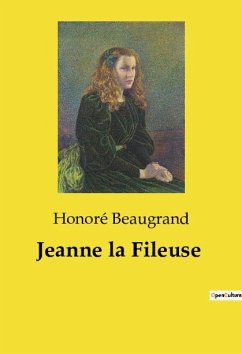 Jeanne la Fileuse - Beaugrand, Honoré