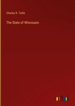 The State of Wincousin - Tuttle, Charles R.