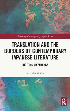 Translation and the Borders of Contemporary Japanese Literature - Young, Victoria