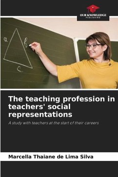 The teaching profession in teachers' social representations - Thaiane de Lima Silva, Marcella